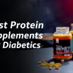 Featured: Best Protein Supplements for Diabetics: Key Considerations